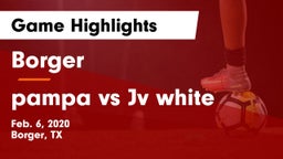 Borger  vs pampa vs Jv white Game Highlights - Feb. 6, 2020