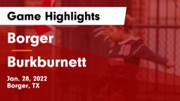 Borger  vs Burkburnett  Game Highlights - Jan. 28, 2022