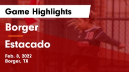 Borger  vs Estacado  Game Highlights - Feb. 8, 2022