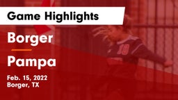 Borger  vs Pampa  Game Highlights - Feb. 15, 2022