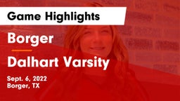 Borger  vs Dalhart Varsity Game Highlights - Sept. 6, 2022