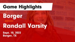 Borger  vs Randall Varsity Game Highlights - Sept. 10, 2022