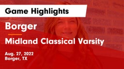 Borger  vs Midland Classical Varsity Game Highlights - Aug. 27, 2022