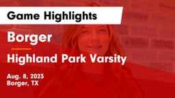 Borger  vs Highland Park Varsity Game Highlights - Aug. 8, 2023