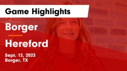 Borger  vs Hereford  Game Highlights - Sept. 12, 2023