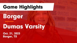 Borger  vs Dumas Varsity Game Highlights - Oct. 21, 2023