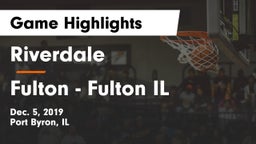 Riverdale  vs Fulton  - Fulton IL Game Highlights - Dec. 5, 2019