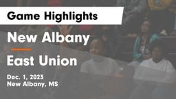 New Albany  vs East Union  Game Highlights - Dec. 1, 2023