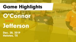 O'Connor  vs Jefferson  Game Highlights - Dec. 28, 2019