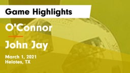 O'Connor  vs John Jay  Game Highlights - March 1, 2021