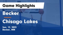 Becker  vs Chisago Lakes  Game Highlights - Jan. 12, 2023