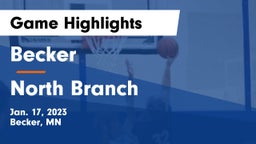 Becker  vs North Branch  Game Highlights - Jan. 17, 2023