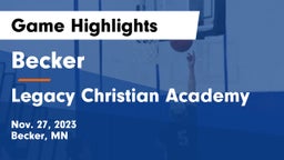 Becker  vs Legacy Christian Academy Game Highlights - Nov. 27, 2023