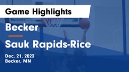 Becker  vs Sauk Rapids-Rice  Game Highlights - Dec. 21, 2023