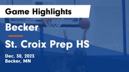 Becker  vs St. Croix Prep HS Game Highlights - Dec. 30, 2023