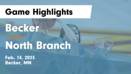 Becker  vs North Branch  Game Highlights - Feb. 14, 2023