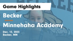 Becker  vs Minnehaha Academy Game Highlights - Dec. 12, 2023
