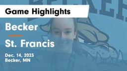 Becker  vs St. Francis  Game Highlights - Dec. 14, 2023