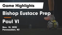 Bishop Eustace Prep  vs Paul VI  Game Highlights - Nov. 18, 2020
