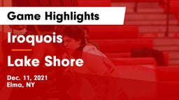 Iroquois  vs Lake Shore  Game Highlights - Dec. 11, 2021