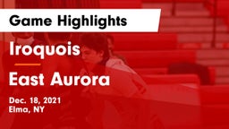 Iroquois  vs East Aurora  Game Highlights - Dec. 18, 2021