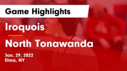 Iroquois  vs North Tonawanda  Game Highlights - Jan. 29, 2022