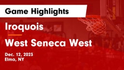 Iroquois  vs West Seneca West  Game Highlights - Dec. 12, 2023