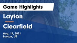 Layton  vs Clearfield  Game Highlights - Aug. 17, 2021