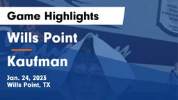 Wills Point  vs Kaufman  Game Highlights - Jan. 24, 2023