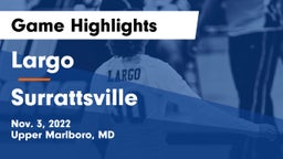 Largo  vs Surrattsville  Game Highlights - Nov. 3, 2022