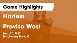 Harlem  vs Proviso West  Game Highlights - Dec. 27, 2023