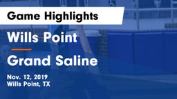 Wills Point  vs Grand Saline  Game Highlights - Nov. 12, 2019