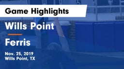 Wills Point  vs Ferris  Game Highlights - Nov. 25, 2019