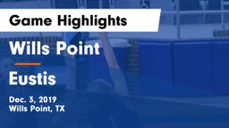 Wills Point  vs Eustis  Game Highlights - Dec. 3, 2019