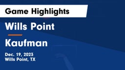 Wills Point  vs Kaufman  Game Highlights - Dec. 19, 2023