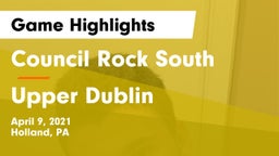 Council Rock South  vs Upper Dublin  Game Highlights - April 9, 2021