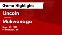 Lincoln  vs Mukwonago Game Highlights - Sept. 16, 2022