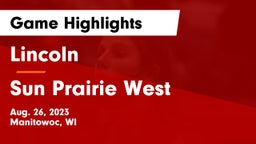 Lincoln  vs Sun Prairie West  Game Highlights - Aug. 26, 2023