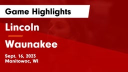 Lincoln  vs Waunakee  Game Highlights - Sept. 16, 2023