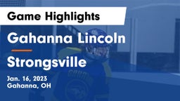 Gahanna Lincoln  vs Strongsville Game Highlights - Jan. 16, 2023