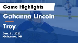 Gahanna Lincoln  vs Troy  Game Highlights - Jan. 21, 2023