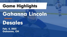 Gahanna Lincoln  vs Desales Game Highlights - Feb. 4, 2023