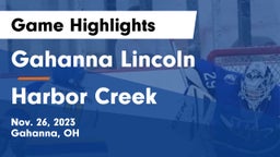 Gahanna Lincoln  vs Harbor Creek  Game Highlights - Nov. 26, 2023