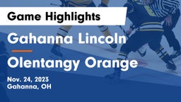 Gahanna Lincoln  vs Olentangy Orange  Game Highlights - Nov. 24, 2023