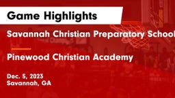 Savannah Christian Preparatory School vs Pinewood Christian Academy Game Highlights - Dec. 5, 2023