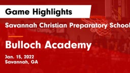 Savannah Christian Preparatory School vs Bulloch Academy Game Highlights - Jan. 15, 2022