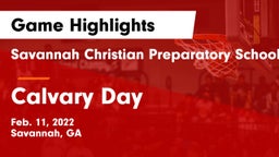 Savannah Christian Preparatory School vs Calvary Day  Game Highlights - Feb. 11, 2022