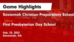 Savannah Christian Preparatory School vs First Presbyterian Day School Game Highlights - Feb. 23, 2022