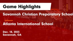 Savannah Christian Preparatory School vs Atlanta International School Game Highlights - Dec. 18, 2023