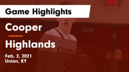 Cooper  vs Highlands  Game Highlights - Feb. 2, 2021